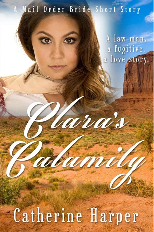 Mail Order Bride - Clara's Calamity