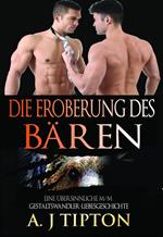 Die Eroberung des Bären: Eine Übersinnliche M/M Gestaltswandler-Liebesgeschichte