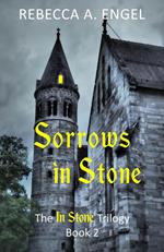 Sorrows in Stone