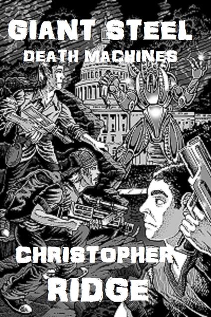 Giant Steel Death Machines