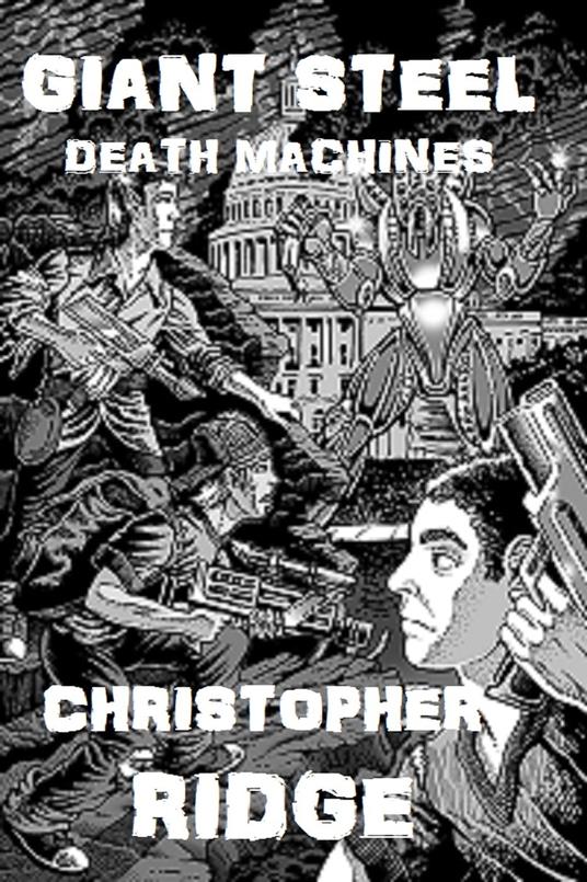 Giant Steel Death Machines