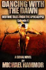 Episode 4: Dancing with the Dawn
