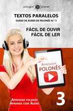 Aprender polonês | Textos Paralelos | Fácil de ouvir - Fácil de ler | CURSO DE ÁUDIO DE POLONÊS N.º 3