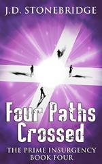 Four Paths Crossed