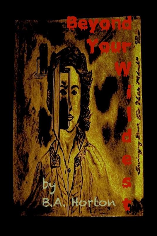 Beyond Your Wildest
