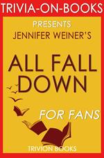 All Fall Down by Jennifer Weiner (Trivia-on-Book)