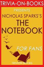 The Notebook by Nicholas Sparks (Trivia-On-Books)