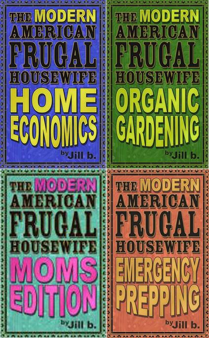 The Modern American Frugal Housewife Books #1-4: Complete Series