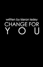 Change For You