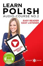 Learn Polish - Easy Reader | Easy Listener | Parallel Text - Polish Audio Course No. 2