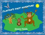 Children's Book-Clayton's First Adventure (Bedtime Story)