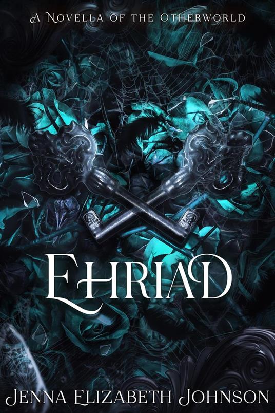 Ehriad - Jenna Elizabeth Johnson - ebook