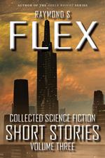 Collected Science Fiction Short Stories: Volume Three
