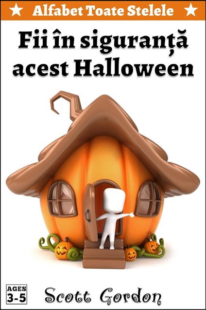 Alfabet Toate Stelele: Fii în siguran?a acest Halloween - Gordon Scott - ebook