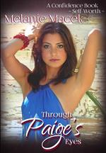 Through Paige's Eyes: A Confidence Book - Self-Worth