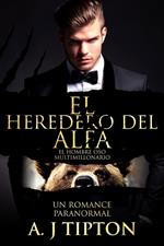 El Heredero del Alfa: Un Romance Paranormal