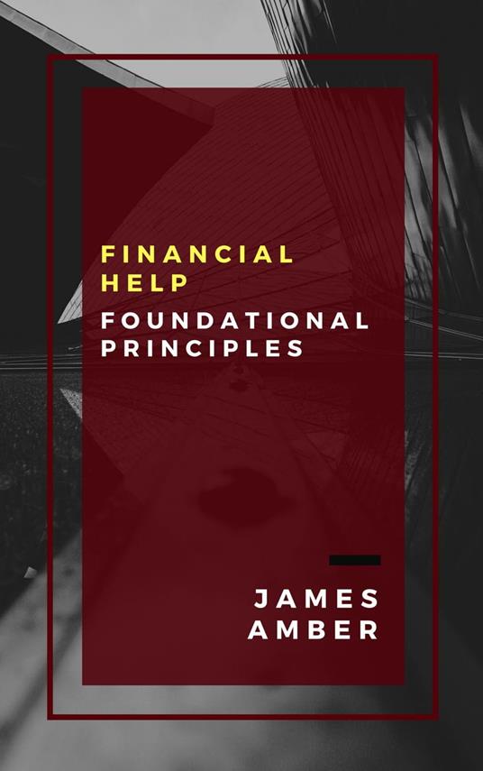 Financial Help: Foundational Principles