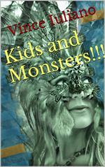Kids and Monsters!