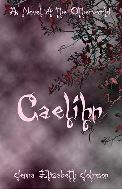 Caelihn - Jenna Elizabeth Johnson - ebook