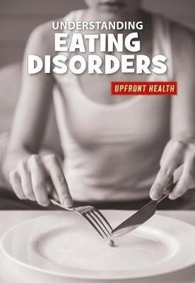 Understanding Eating Disorders - Renae Gilles - cover