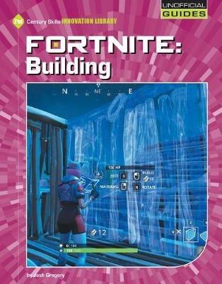 Fortnite: Building - Josh Gregory - cover