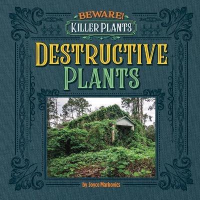 Destructive Plants - Joyce Markovics - cover