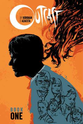 Outcast by Kirkman & Azaceta Book 1 - Robert Kirkman - cover