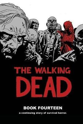 The Walking Dead Book 14 - Robert Kirkman - cover