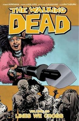 The Walking Dead Volume 29: Lines We Cross - Robert Kirkman - cover