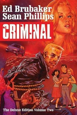 Criminal Deluxe Edition Volume 2 - Ed Brubaker - cover