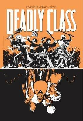 Deadly Class Volume 7: Love Like Blood - Rick Remender - cover