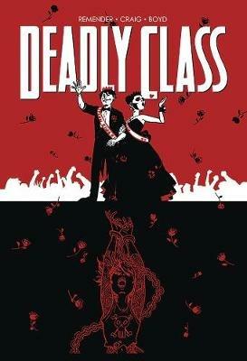 Deadly Class Volume 8: Never Go Back - Rick Remender - cover