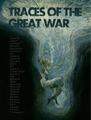 Traces of the Great War - Joe Kelly,Robbie Morrison,Ian Rankin - cover
