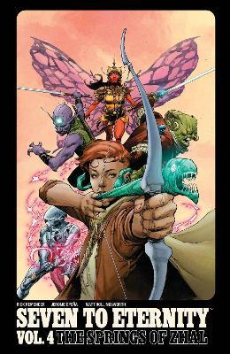 Seven to Eternity Volume 4: The Springs of Zhal - Rick Remender - cover