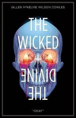 The Wicked + The Divine Volume 9: Okay - Kieron Gillen - cover