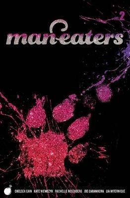 Man-Eaters Volume 2 - Chelsea Cain - cover