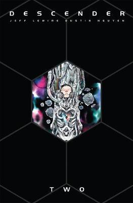 Descender: The Deluxe Edition Volume 2 - Jeff Lemire - cover