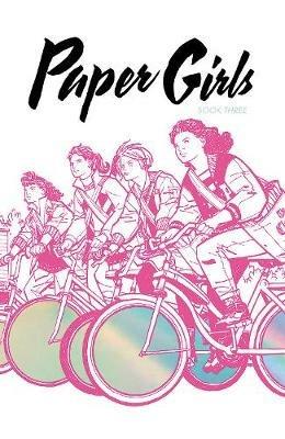 Paper Girls Deluxe Edition, Volume 3 - Brian K Vaughan - cover