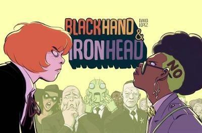Blackhand & Ironhead Volume 1