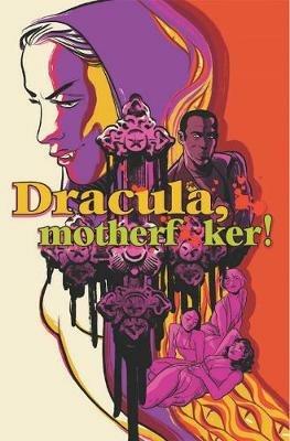 Dracula, Motherf**ker - Alex de Campi - cover