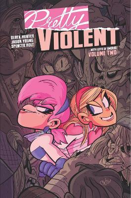 Pretty Violent, Volume 2 - Derek Hunter,Jason Young - cover