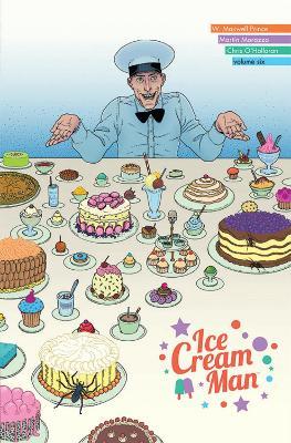 Ice Cream Man, Volume 6: Just Desserts - W. Maxwell Prince - cover