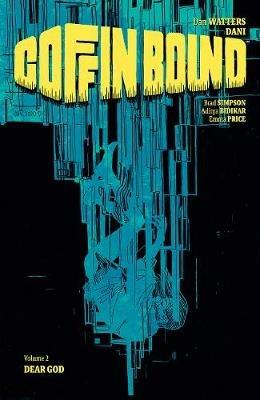 Coffin Bound, Volume 2: Dear God - Dan Watters - cover