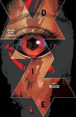Die, Volume 4: Bleed - Kieron Gillen - cover