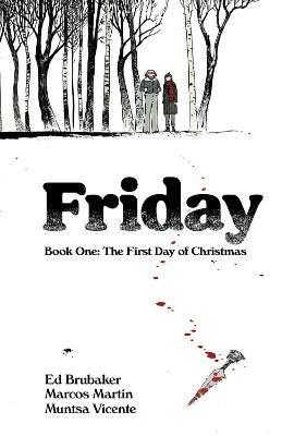 Friday, Book One: The First Day of Christmas - Ed Brubaker - cover