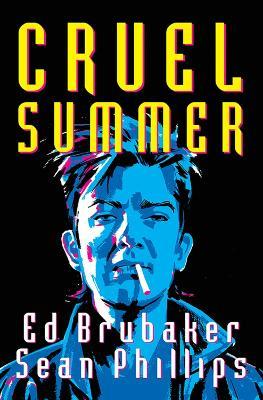 Cruel Summer - Ed Brubaker - cover