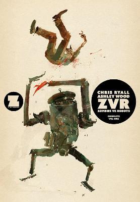 ZVRC: Zombies Vs Robots Complete, Volume 1 - Chris Ryall - cover