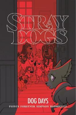 Stray Dogs: Dog Days - Tony Fleecs - cover