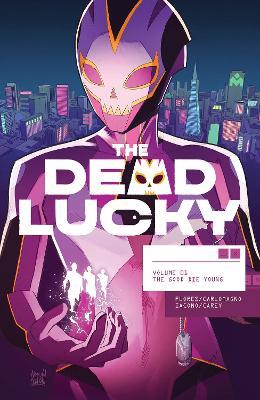 The Dead Lucky, Volume 1: A Massive-Verse Book - Melissa Flores - cover
