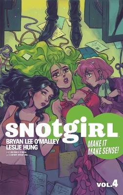 Snotgirl Volume 4 : Make It Make Sense! - Bryan Lee O'Malley - cover